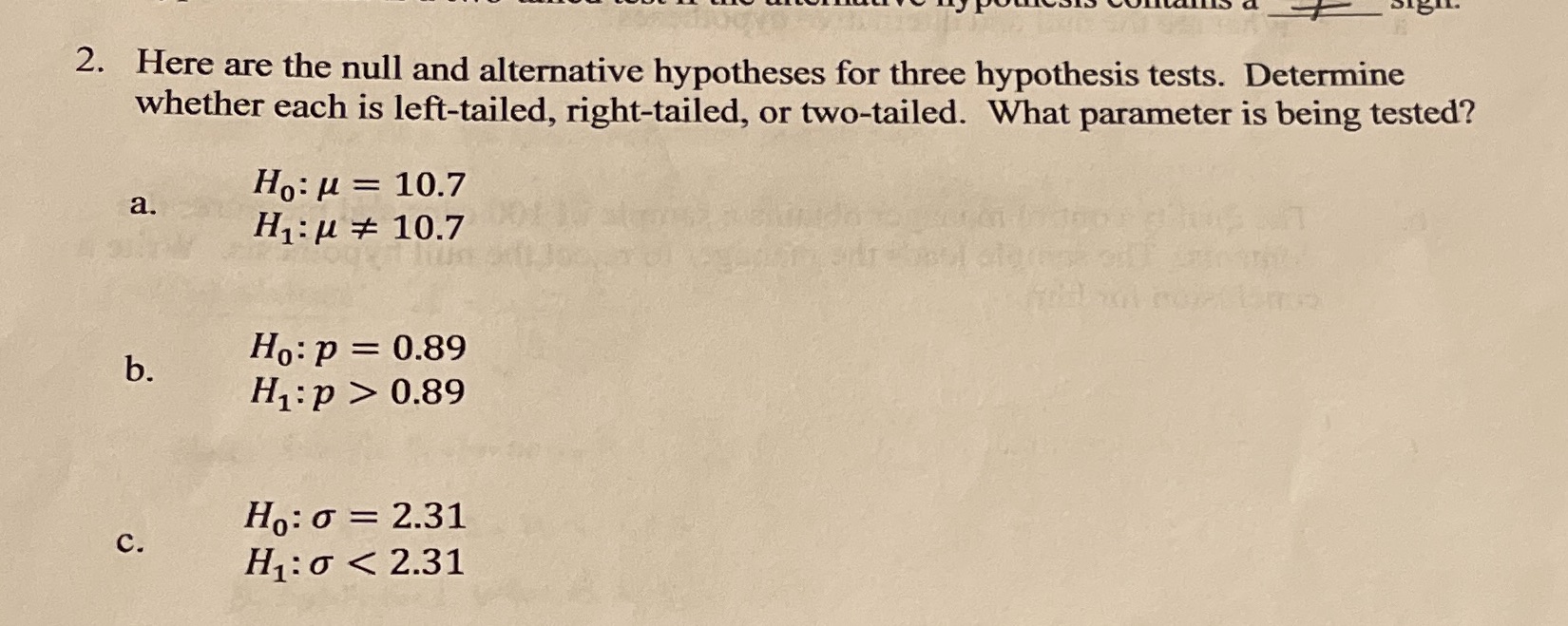  2. Here are the null and alternative hypotheses for three hypothesis