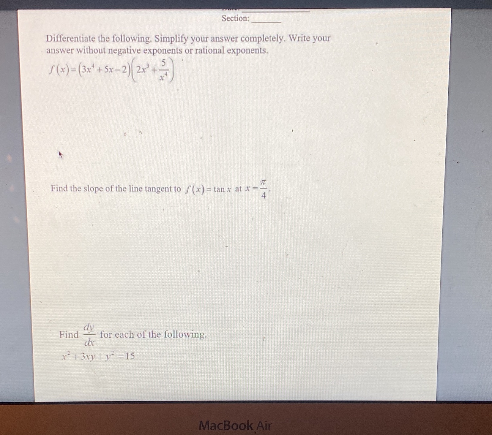  Section: Differentiate the following. Simplify your answer completely. Write your answer