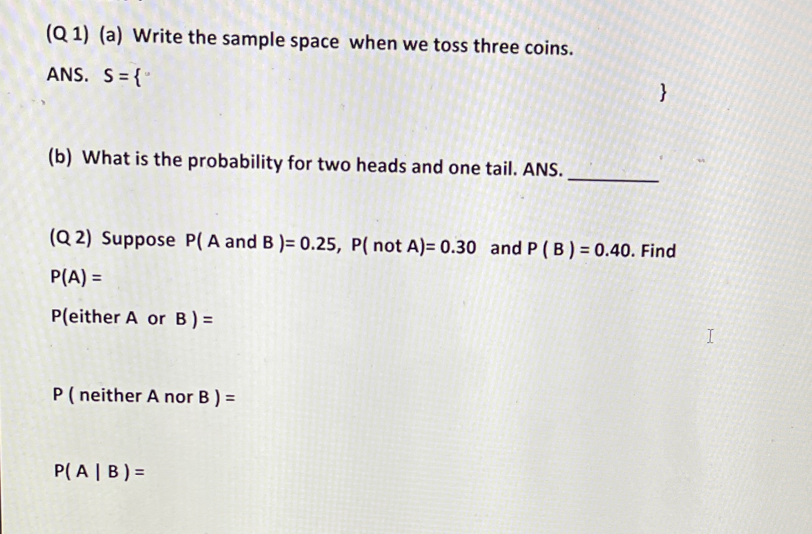  (Q 1) (a) Write the sample space when we toss three