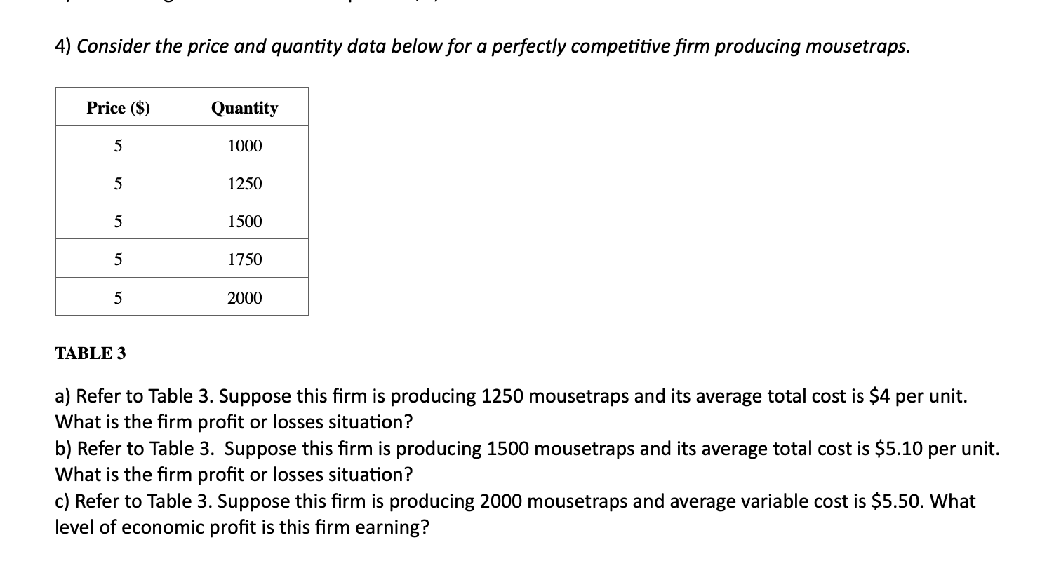  4) Consider the price and quantity data below for a perfectly
