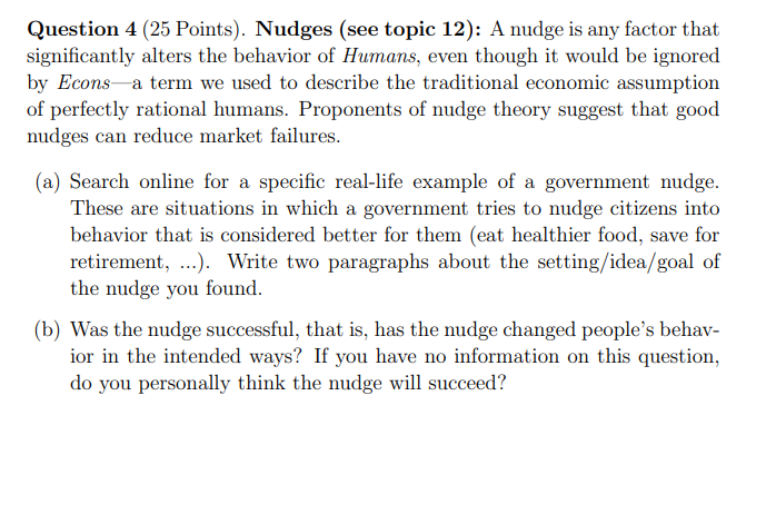 Need help to slove this question please Question 4 (25 Points). Nudges