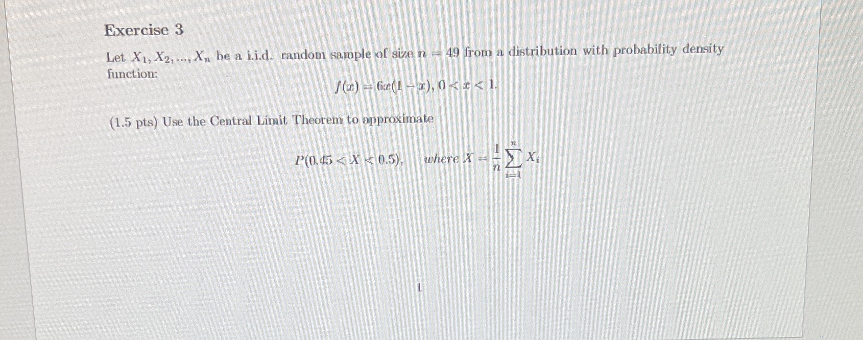 question 3 Exercise 3 Let X1, X2, ..., Xn be a i.i.d.