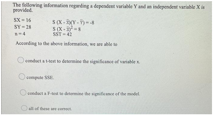 The following information regarding a dependent Variable Y and an independent variable