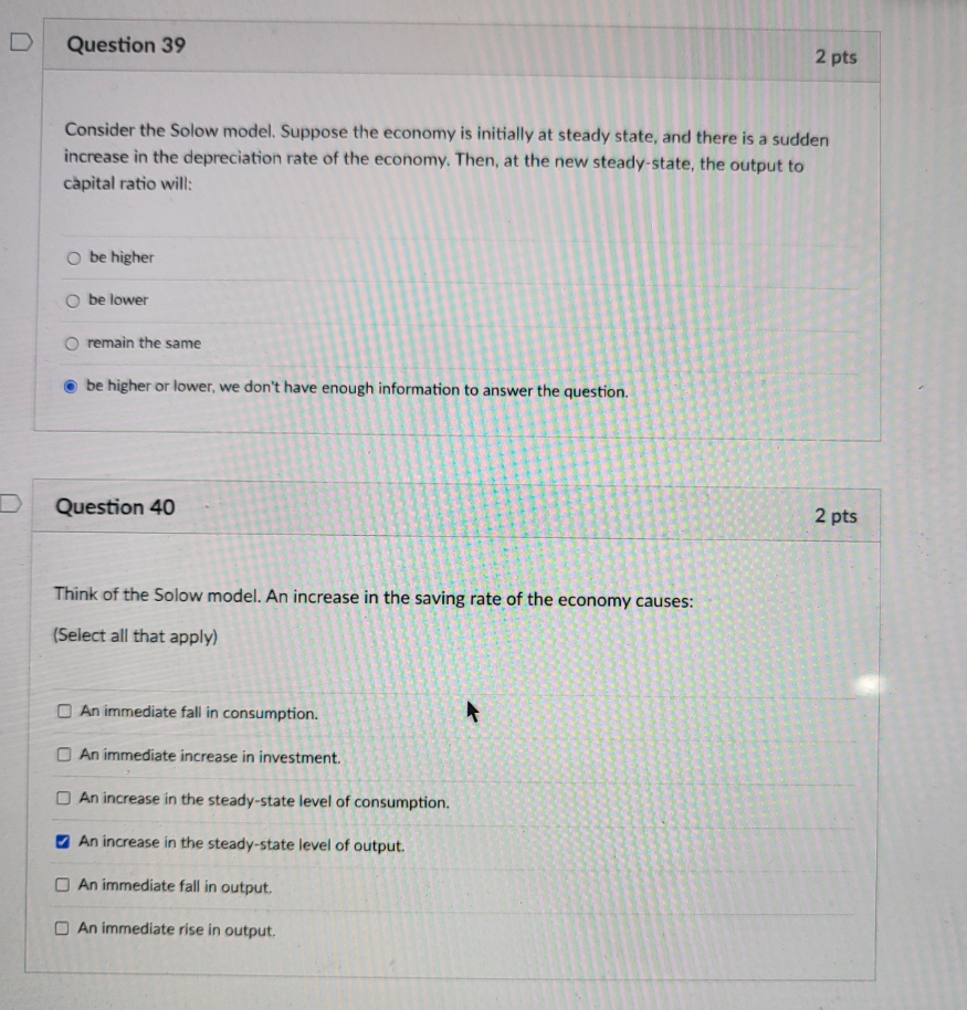 i need quick answer D Question 39 2 pts Consider the Solow