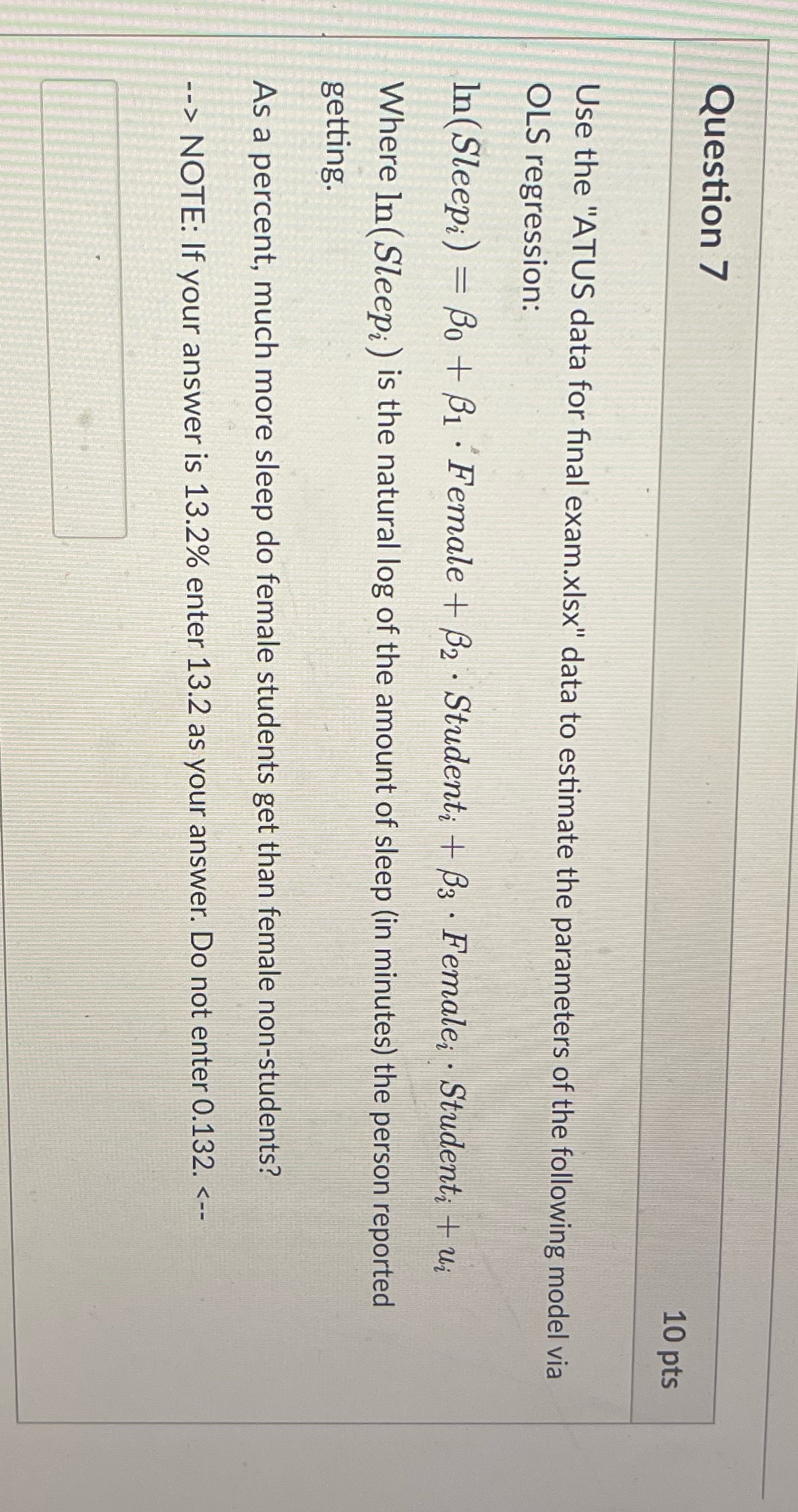 Question 7 10 pts Use the "ATUS data for final exam.xisx"