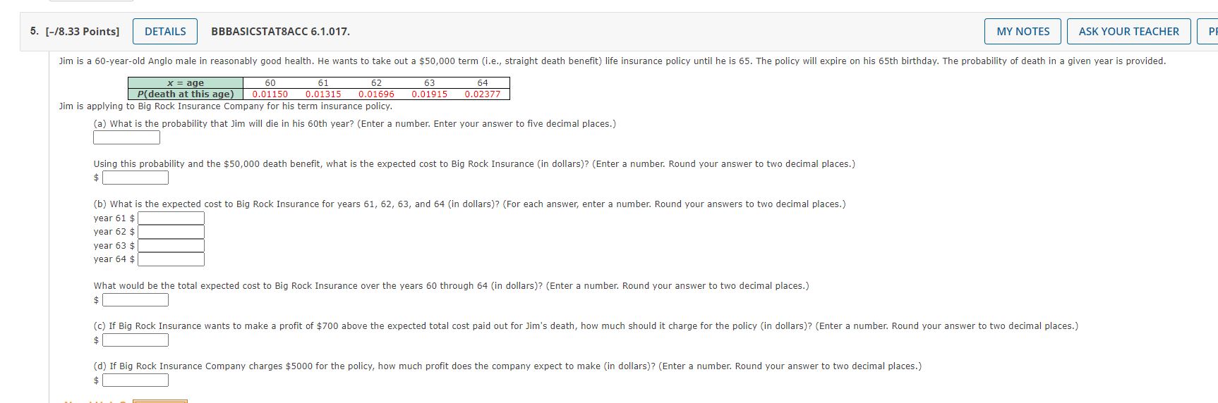 5. [-18.33 Points] DETAILS BBBASlCSTAT8ACC 6.1.017. MY NOTES ASK YOUR TEACHER Jim