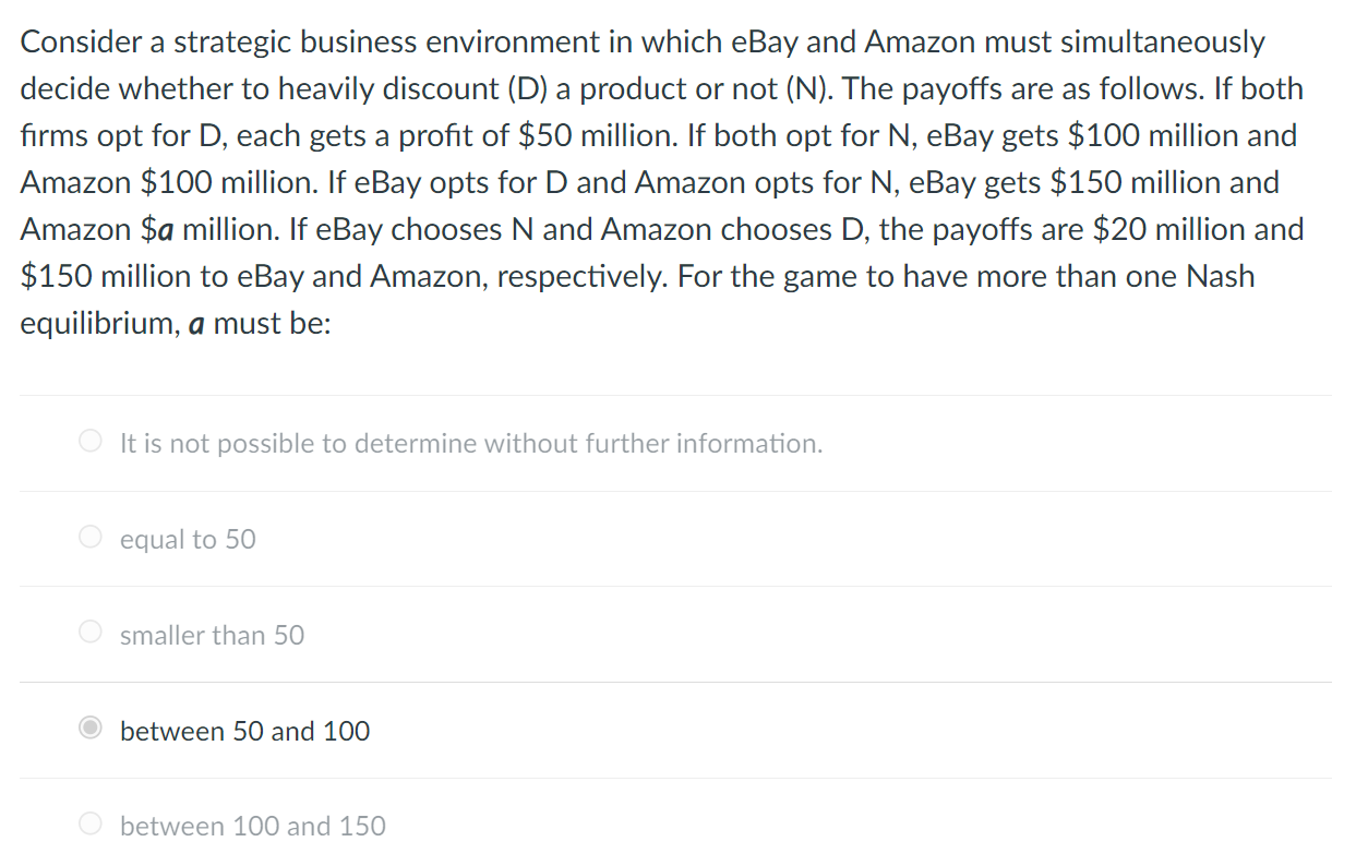 Answer the following questions, which one is correct Consider a strategic business