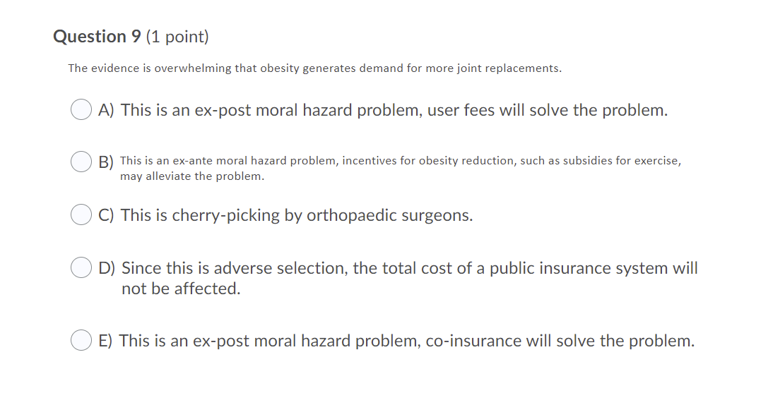 hazard {whether ex-ante or ex-post} differs from adverse selection in that O