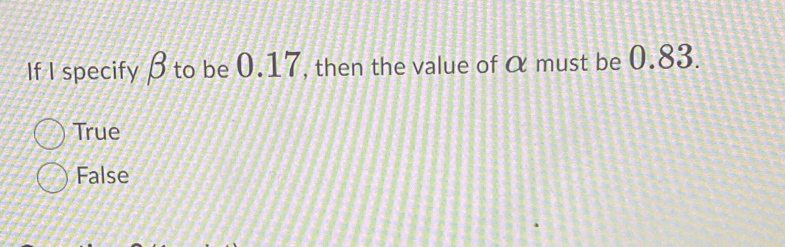 -If I specify to be 0.17, then the value of a must
