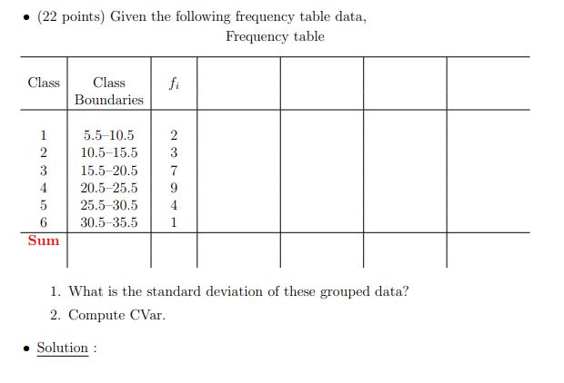 Please answer the question (Picture below) . (22 points) Given the following
