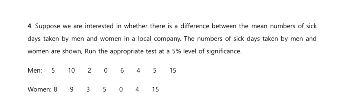  4. Suppose we are interested in whether there is a difference