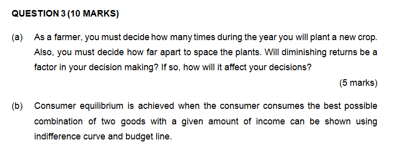  QUESTION 3 [1D MARKS] {a} As a farmer, you must decide