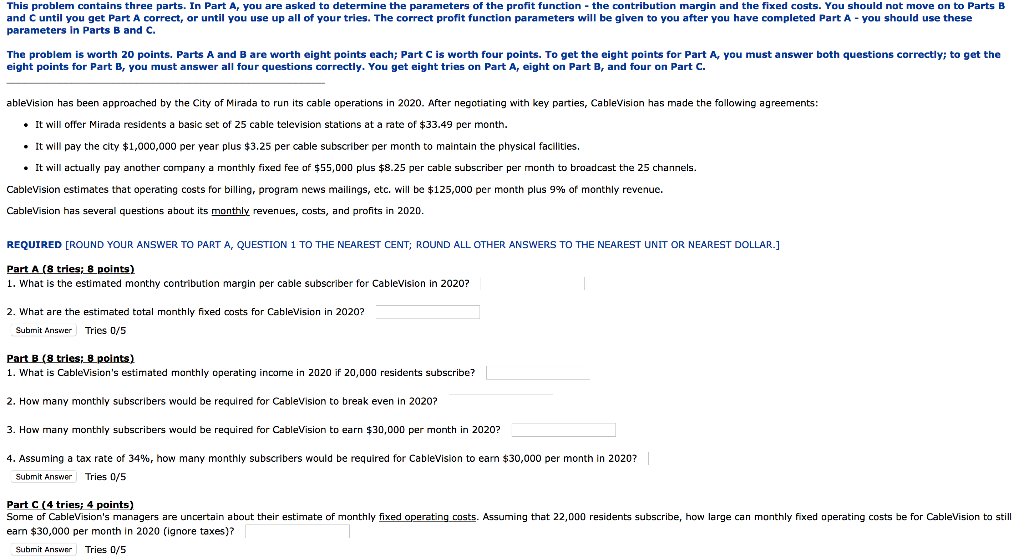 This problem contains three parts. In Part A, you are asked