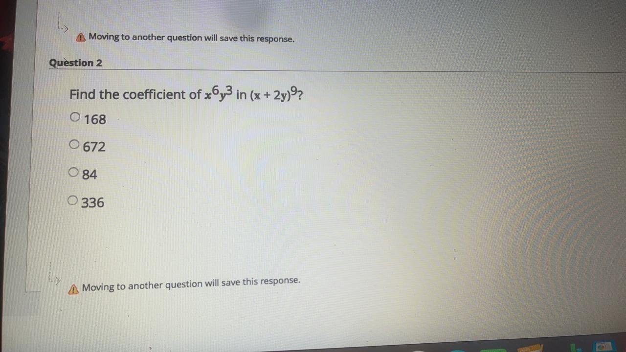  Moving to another question will save this response. Question 2 Find