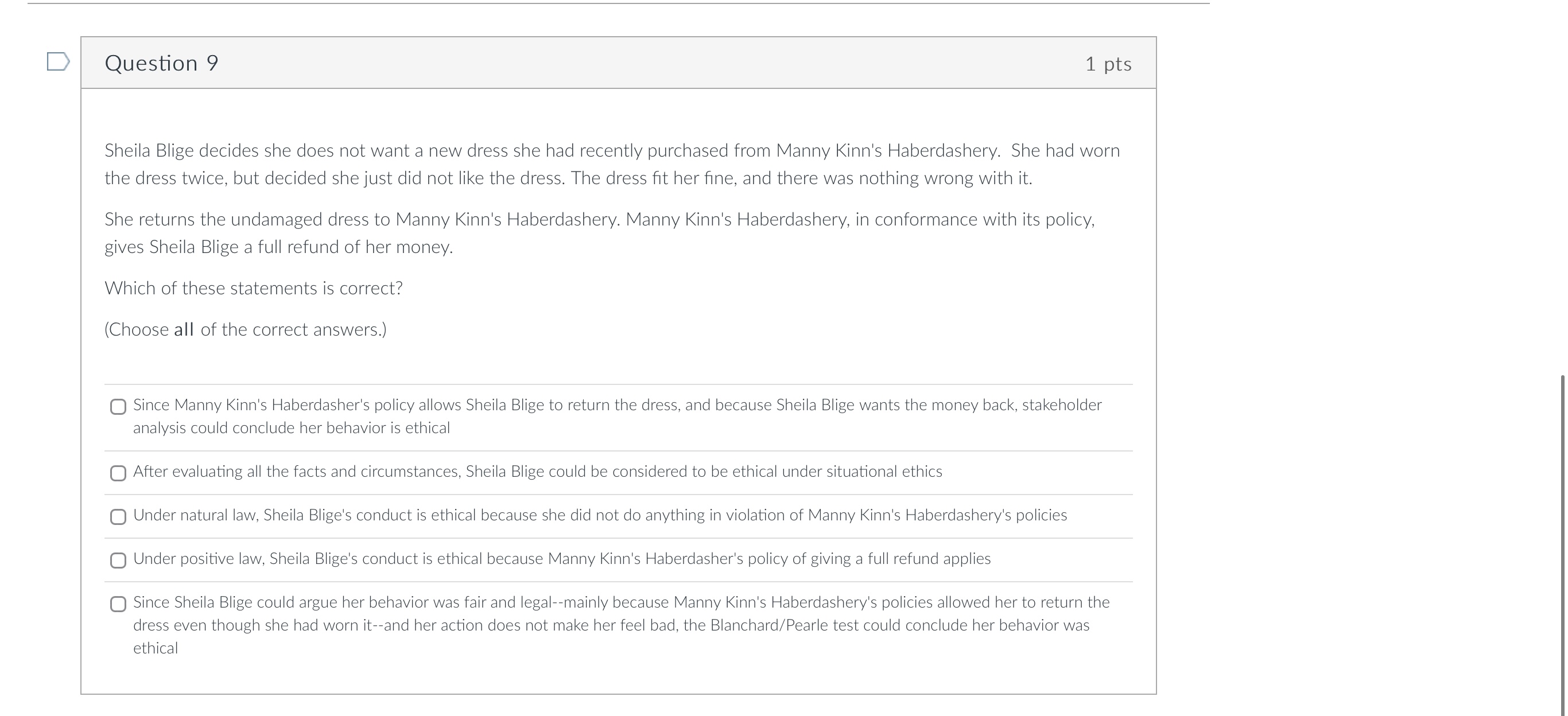  D Question 9 1 pts Sheila Blige decides she does not
