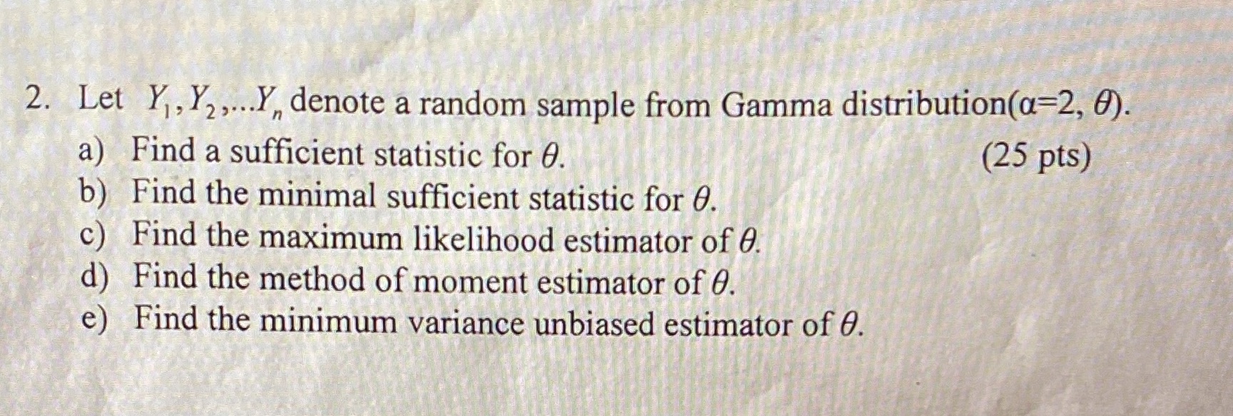 2. Let Y , Y, ,...Y denote a random sample from