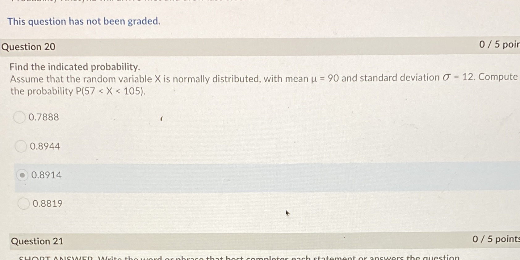  This question has not been graded. Question 20 0 / 5