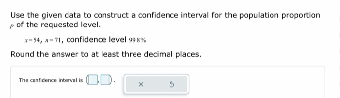  Use the given data to construct a confidence interval for the