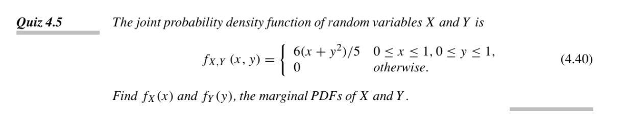 please help Quiz 4.5 The joint probability density function of random variables