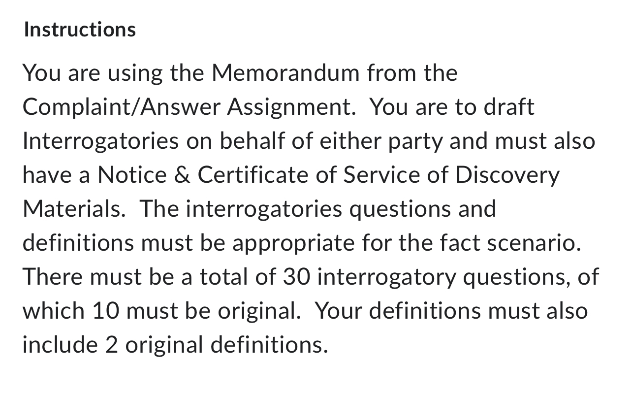 Instructions You are using the Memorandum from the Complaint/Answer Assignment. You