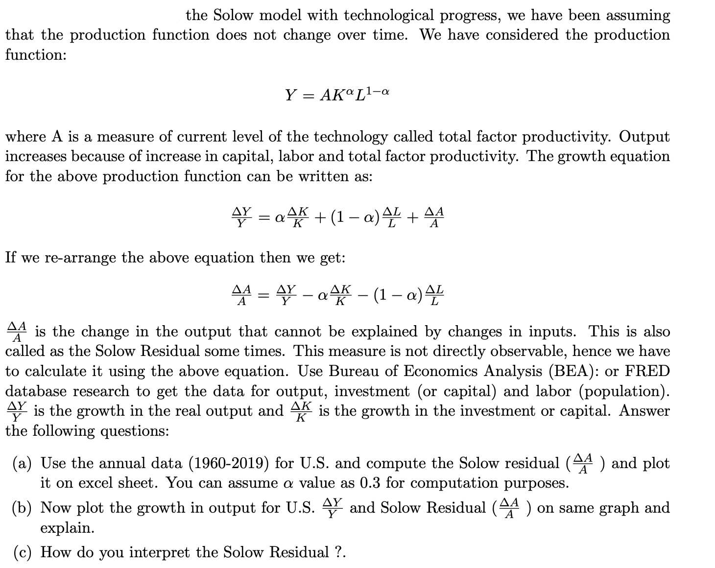  the Solow model with technological progress, we have been assuming that