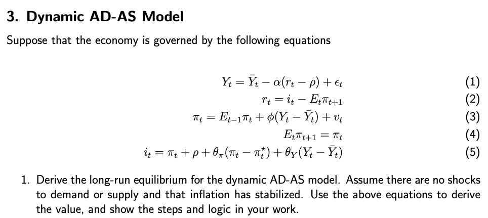 Answer the following question.... 3. Dynamic AD-AS Model Suppose that the
