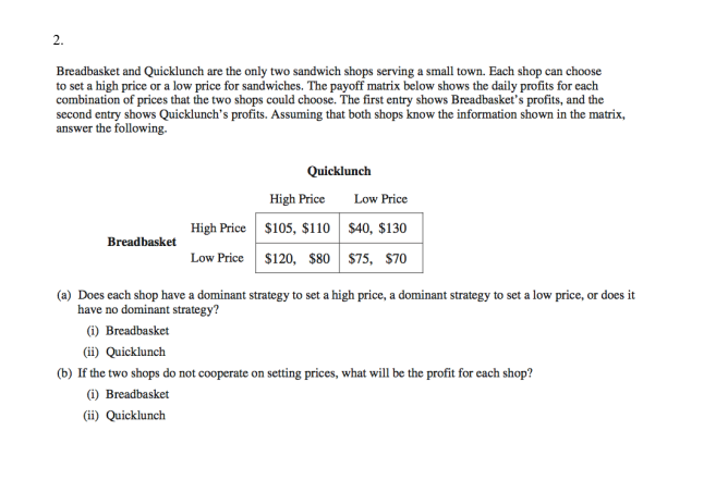  2. Breadbasket and Quicklunch are the only two sandwich shops serving
