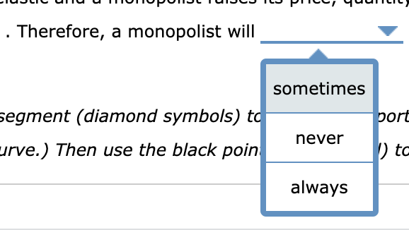 a monopolist raises its price, quantity would fall by a V percentage