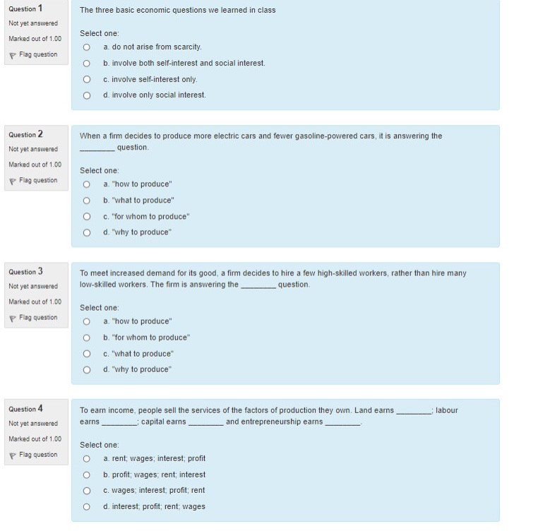  Question 1 The three basic economic questions we learned in class