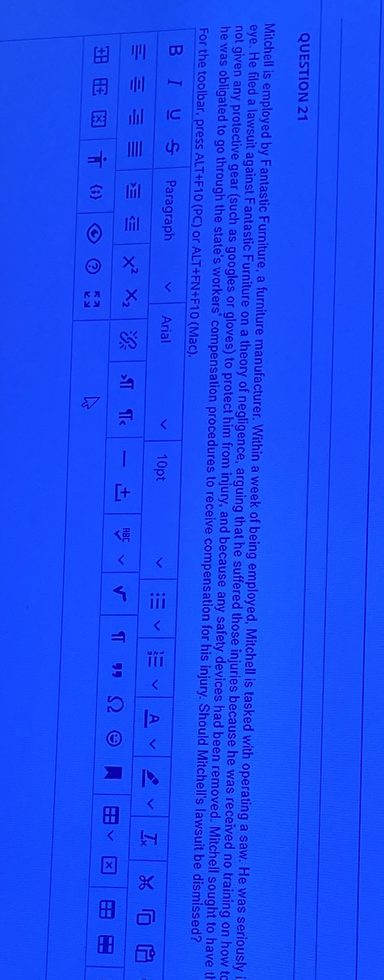 Answer with IRAC Method QUESTION 21 Mitchell is employed by Fantastic Furniture,