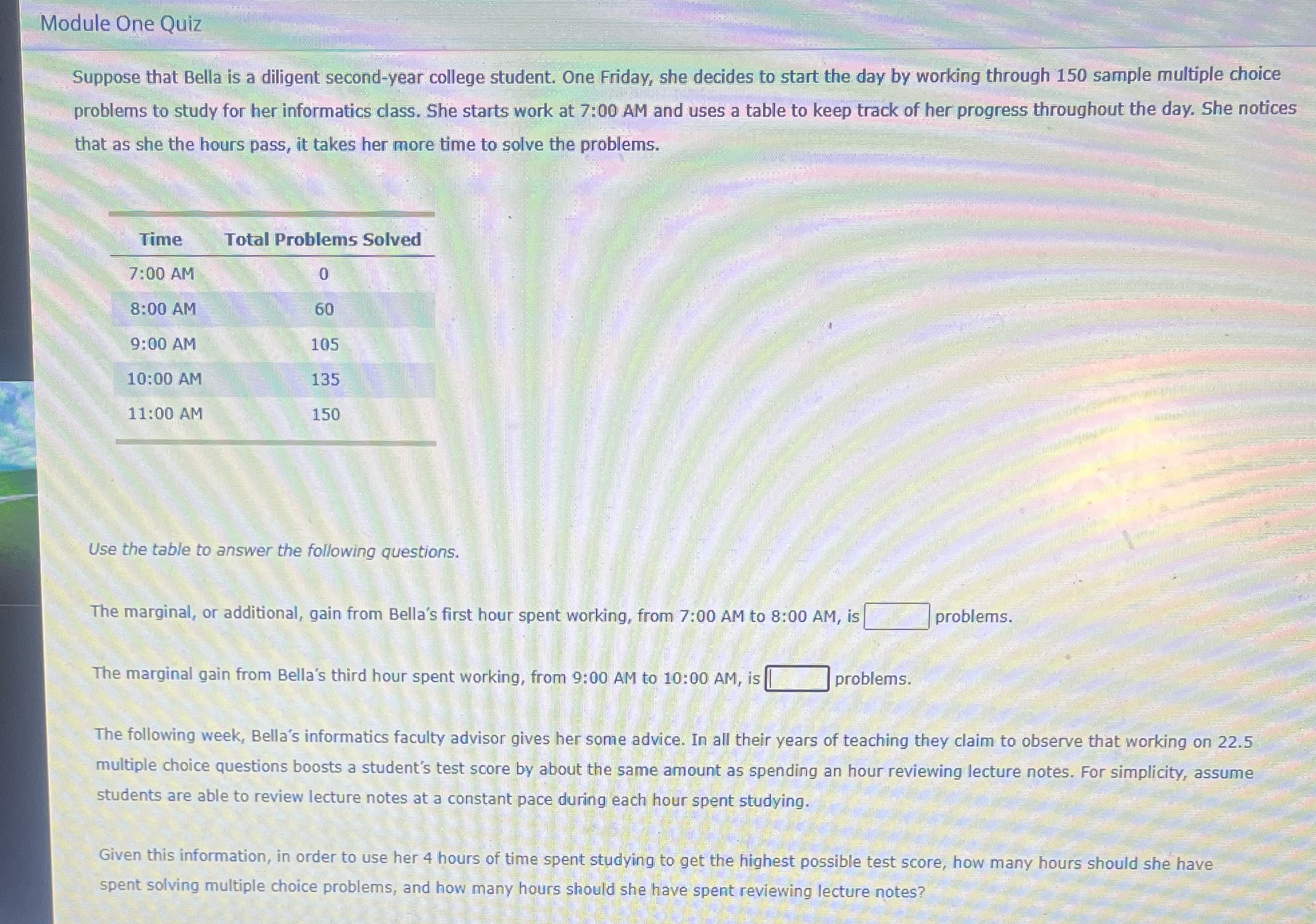  Module One Quiz Suppose that Bella is a diligent second-year college