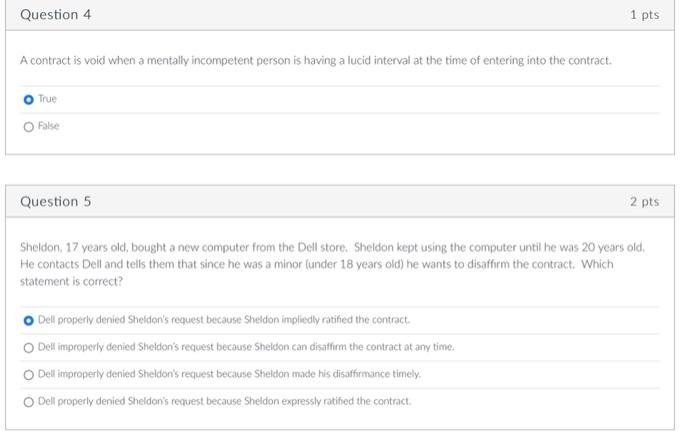 contracts? O True O False D Question 2 2 pts A minor