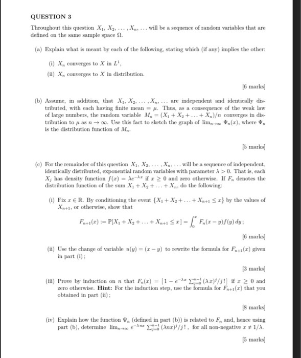  QUESTION 3 Throughout this question X], Xys ..., Xmy ... will