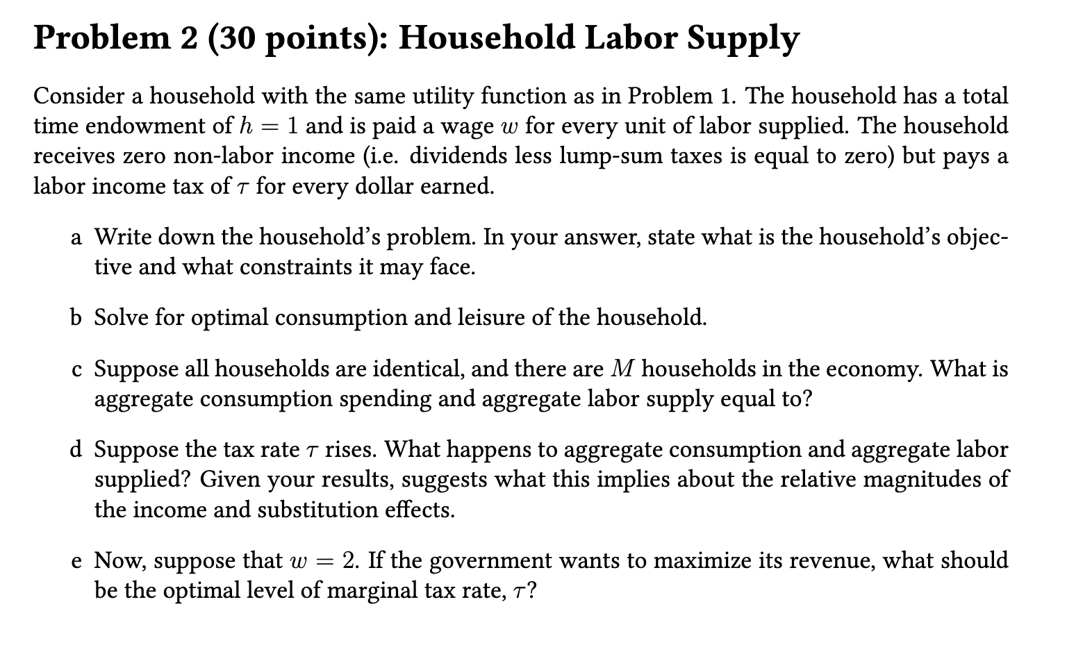 Problem 2 (30 points): Household Labor Supply Consider a household with