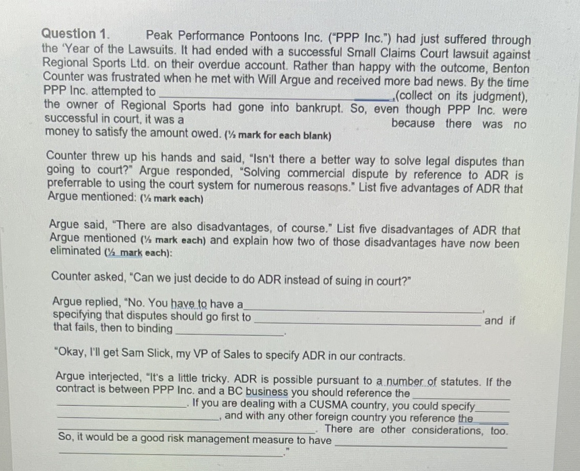 Question 1. Peak Performance Pontoons Inc. ("PPP Inc.") had just suffered