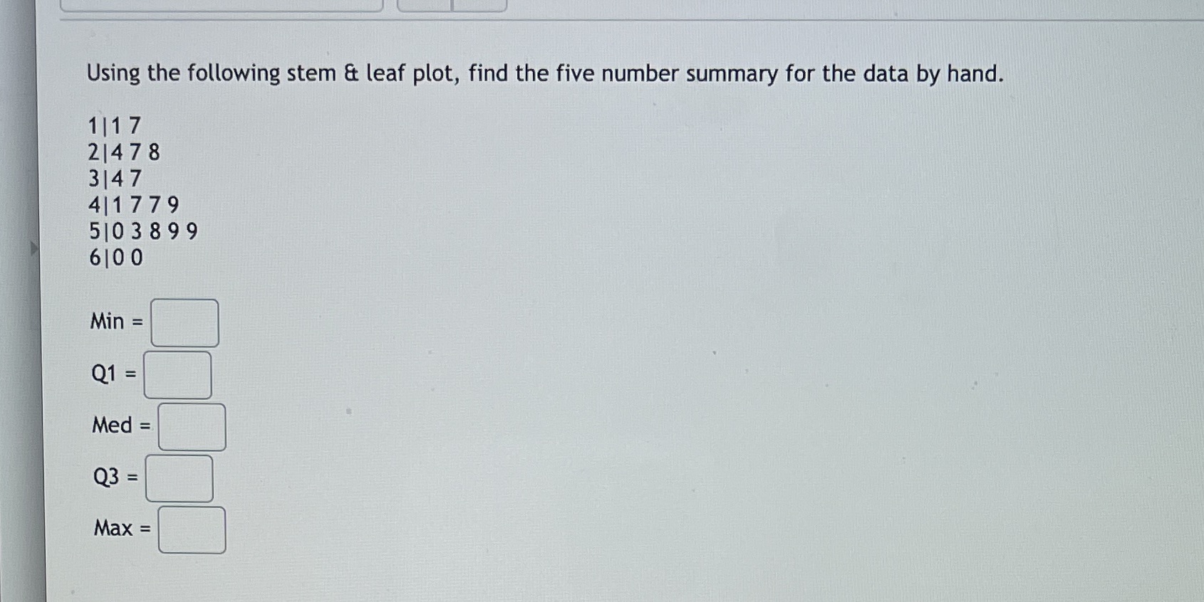 Please solve !! Using the following stem & leaf plot, find the