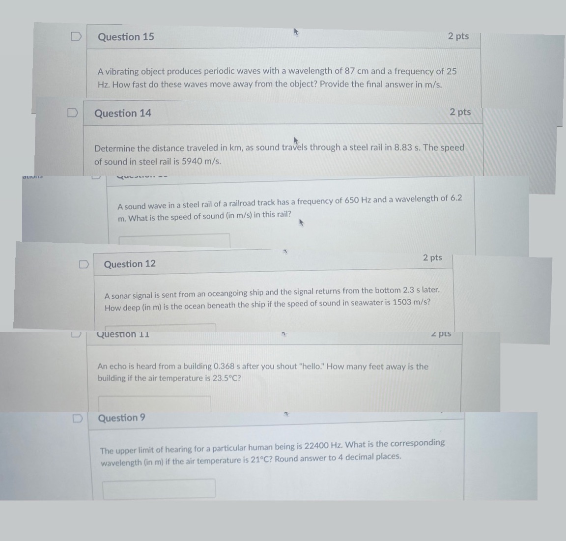 Plz help me D Question 15 2 pts A vibrating object produces