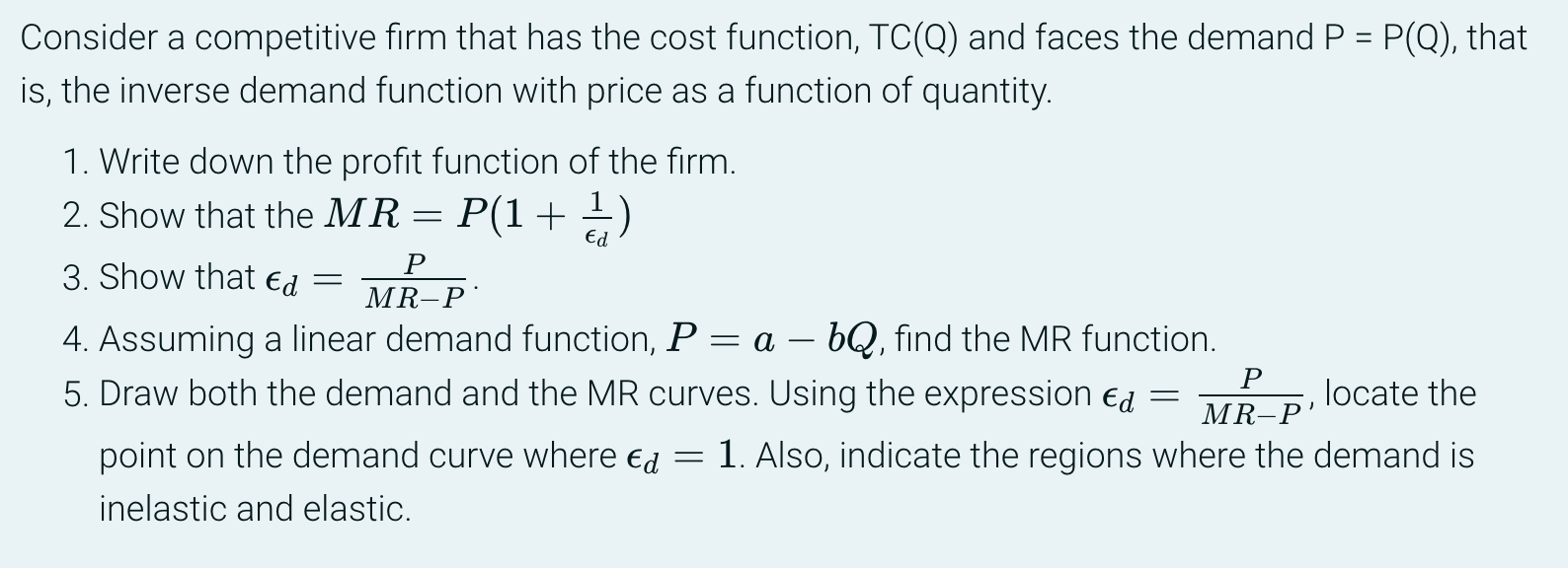  Consider a competitive firm that has the cost function, TC(Q) and