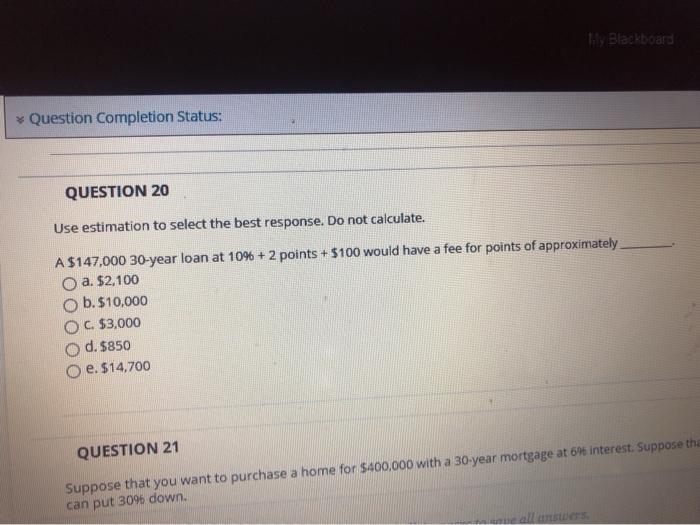  Try Blackboard * Question Completion Status: QUESTION 20 Use estimation to