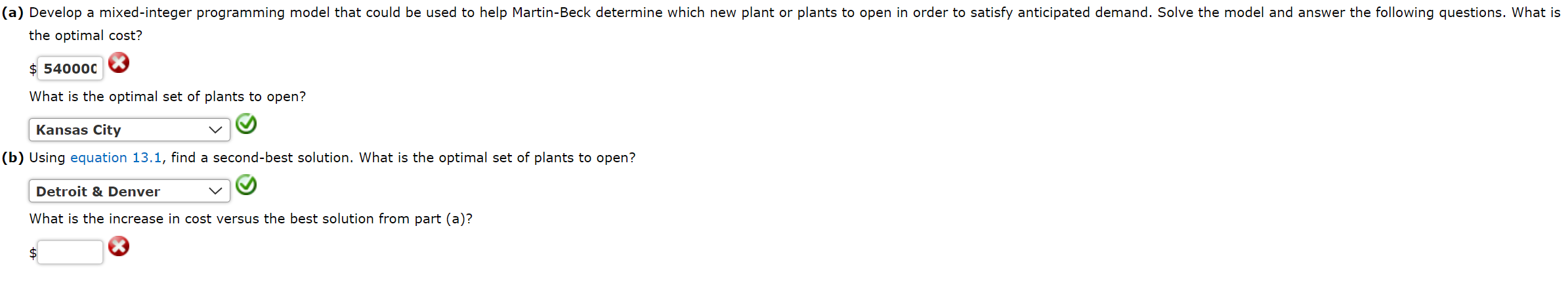 Operation managementThe Martin-beck company (a) Develop a mixed-integer programming model that could
