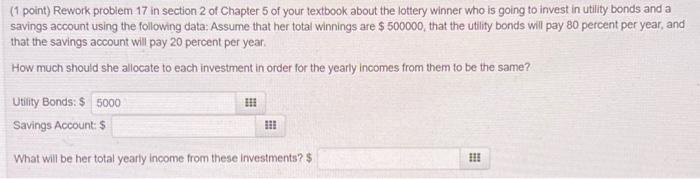  (1 point) Rework problem 17 in section 2 of Chapter 5