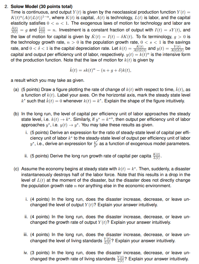  2. Solow Model {3D points total] Time is continuous. and output