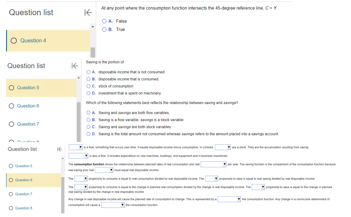  Question list At any point where the consumption function intersects the