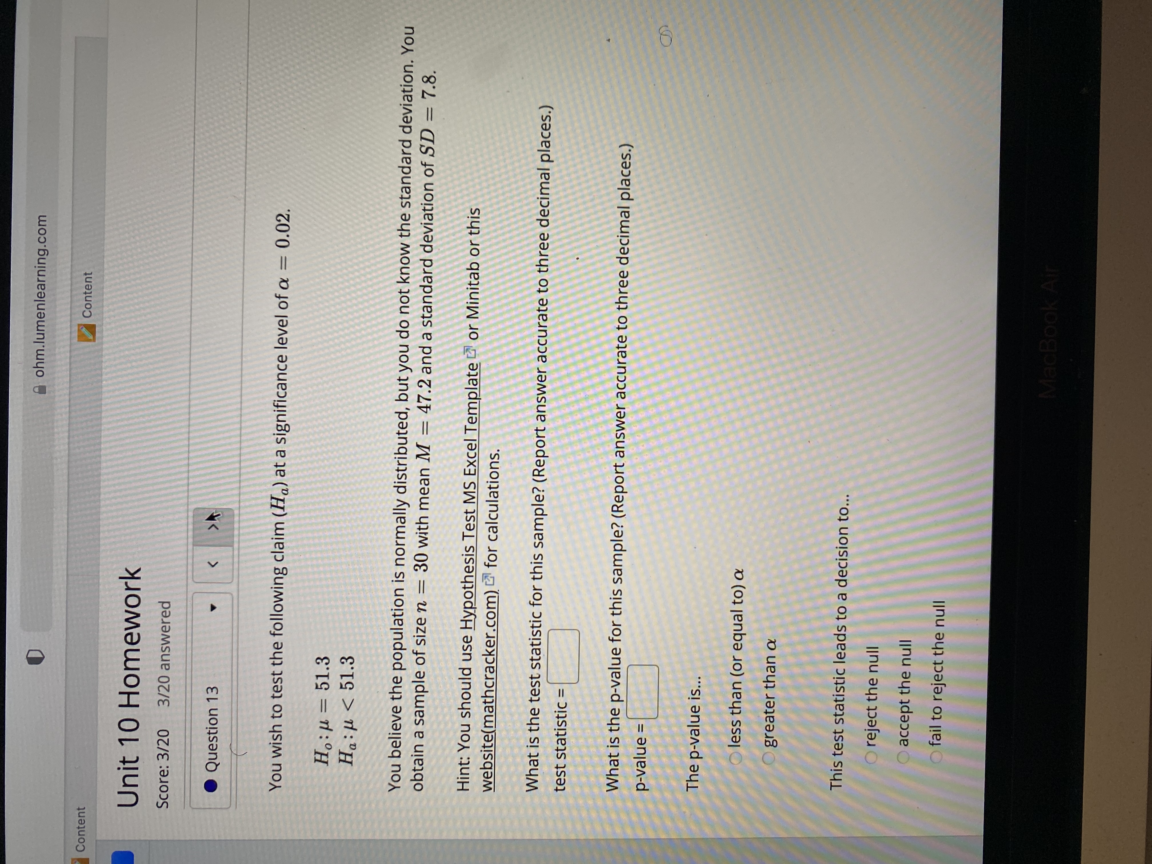 SD = 19.1. Hint: You should use Hypothesis Test MS Excel Template