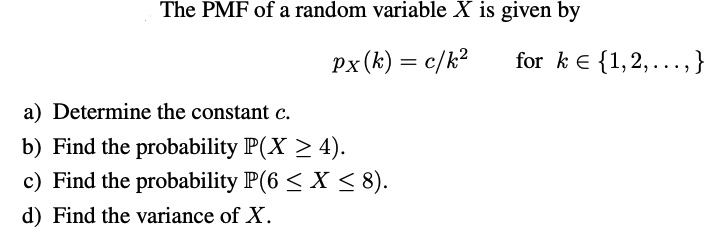 The PMF of a random variable X is given by Px