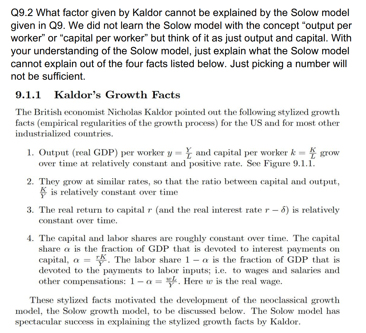  09.2 What factor given by Kaldor cannot be explained by the