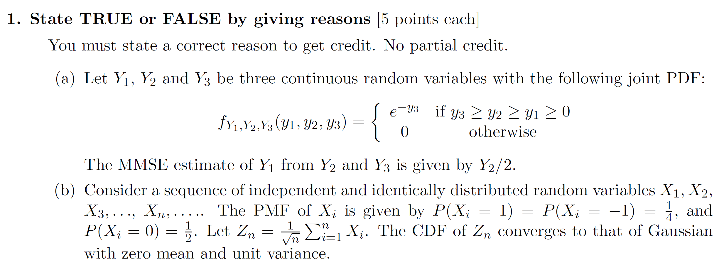 1. State TRUE or FALSE by giving reasons 5 points each] You