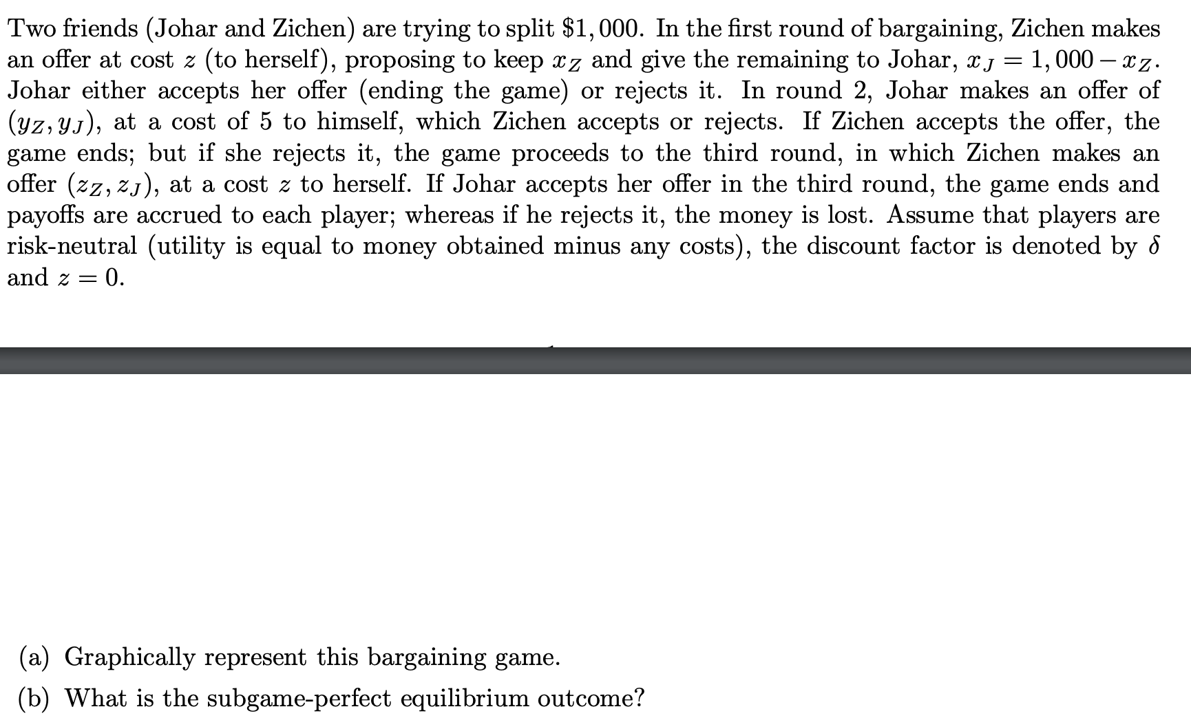 Two friends (J ohar and Zichen) are trying to split $1,