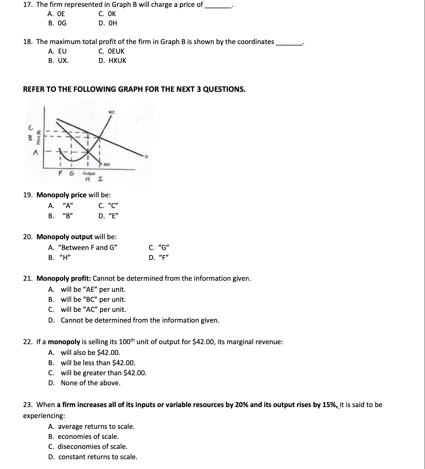 C. marginal product increases. D. total costs equal fixed costs. 2. TRUE