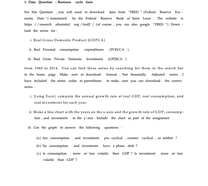  1. Data Question : Business cycle facts For this Question ,